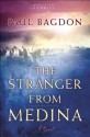 Stranger from Medina, The (West Texas Sunrise Book #3): A Novel - Paul Bagdon