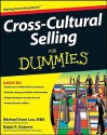 Cross-Cultural Selling For Dummies - Michael Soon Lee, Ralph R. Roberts