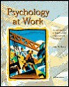 Psychology at Work: An Introduction to Industrial and Organizational Psychology - Lilly M. Berry, John P. Houston