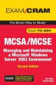 MCSA/MCSE 70-290 Exam Cram: Managing and Maintaining a Windows Server 2003 Environment (2nd Edition) - Dan Balter, Patrick T. Regan