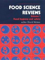 Food Science Reviews Volume 1: Food Hygiene and Safety - David Watson, Roger J. Gross, M.B. Skirrow, J.G. Kerr, R.W. Lacey, Isabel S. Bennett, Stephen M. Hammond