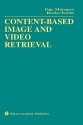 Content-Based Image and Video Retrieval - Oge Marques, Borko Furht