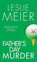 Father's Day Murder (A Lucy Stone Mystery #10) - Leslie Meier