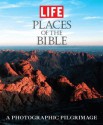 Life: Places of the Bible: A Photographic Pilgrimage in the Holy Land - Life Magazine