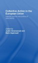 Collective Action in the European Union: Interests and the New Politics of Associability - Mark Aspinwall, Justin Greenwood