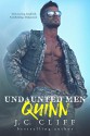 Quinn I: Undaunted Men Series - J.C. Cliff, Sommer Stein, K.D. Robichaux, Soni Gillette