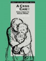 A Crisis in Care?: Challenges to Social Work - John Clarke