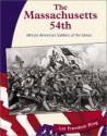 The Massachusetts 54th: African American Soldiers Of The Union - Gina DeAngelis