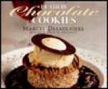 Death By Chocolate Cookies - Marcel Desaulniers