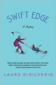 Swift Edge - Laura DiSilverio