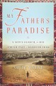 My Father's Paradise: A Son's Search for His Jewish Past in Kurdish Iraq - Ariel Sabar