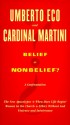 Belief or Nonbelief? - Umberto Eco, Carlo Maria Martini, Minna Proctor, Harvey Cox