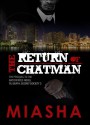 The Return of Chatman - Miasha