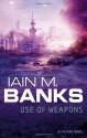 Use of Weapons - Iain M. Banks