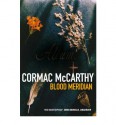 Blood Meridian - Cormac McCarthy