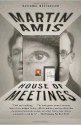 House of Meetings - Martin Amis