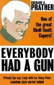 Everybody Had a Gun - Richard S. Prather