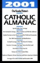 Our Sunday Visitor's Catholic Almanac - Matthew Bunson, Felician A. Foy, Our Sunday Visitor Inc