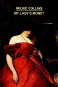 My Lady's Money - Wilkie Collins