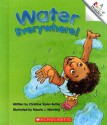 Water Everywhere! - Christine Taylor-Butler, Maurie J. Manning