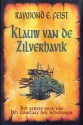 Klauw van de Zilverhavik (Conclave of Shadows #1) - Richard Heufkens, Raymond E. Feist