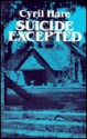 Suicide Excepted - Cyril Hare