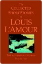 Collected Short Stories of Louis L'Amour, Volume 4 - Louis L'Amour