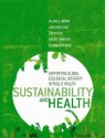 Sustainability and Health: Supporting Global Ecological Integrity in Public Health - Valerie A. Brown