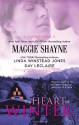 The Heart of Winter: The Toughest Girl in TownResolutionMystery Lover - Maggie Shayne, Linda Winstead Jones, Day Leclaire