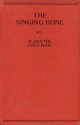 The Singing Bone - R. Austin Freeman