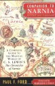 Companion to Narnia: A Complete Guide to the Magical World of C.S. Lewis's The Chronicles of Narnia - Paul F. Ford, Madeleine L'Engle, Lorinda Bryan Cauley