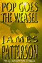 Pop Goes the Weasel - James Patterson