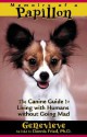 Memoirs of a Papillon: The Canine Guide to Living with Humans Without Going Mad - Genevieve, Dennis Fried