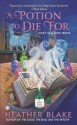 A Potion to Die For - Heather Blake