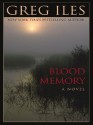 Blood Memory - Greg Iles