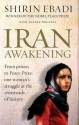 Iran Awakening: A Memoir of Revolution and Hope (SIGNED) - Shirin Ebadi