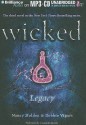 Wicked: Legacy - Nancy Holder, Debbie Viguié, Cassandra Morris