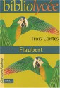 Trois Contes - Gustave Flaubert