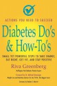 Diabetes Do's & How To's Small yet powerful steps to take charge, eat right, get fit and stay positive - Riva Greenberg, Gary Feit, Haidee Merritt