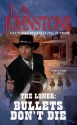 The Loner: Bullets Don't Die - J.A. Johnstone