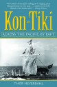 Kon-Tiki: Across the Pacific by Raft - Thor Heyerdahl