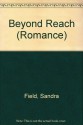 Beyond Reach - Sandra Field