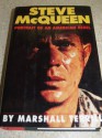 Steve McQueen: Portrait of an American Rebel - Marshall Terrill