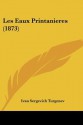 Les Eaux Printanieres (1873) - Ivan Turgenev