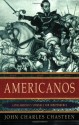 Americanos: Latin America's Struggle for Independence (Pivotal Moments in World History) - John Charles Chasteen