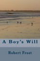 A Boy's Will - Robert Frost