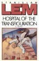 Hospital of the Transfiguration - Stanisław Lem