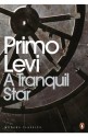 A Tranquil Star: Unpublished Stories (Penguin Modern Classics) - Primo Levi