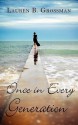 Once in Every Generation - Lauren B. Grossman