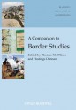 A Companion to Border Studies (Wiley Blackwell Companions to Anthropology) - Thomas M. Wilson, Hastings Donnan